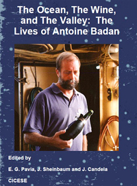 Antoine Badan fue recordado por colegas investigadores y amigos suyos con la presentación del libro The ocean, the wine and the valley: The lives of Antoine Badan.